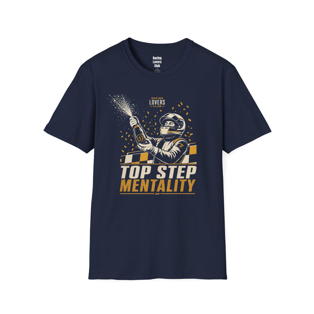 Top Step Mentality T-Shirt — racing-themed graphic tee from Racing Lovers Club