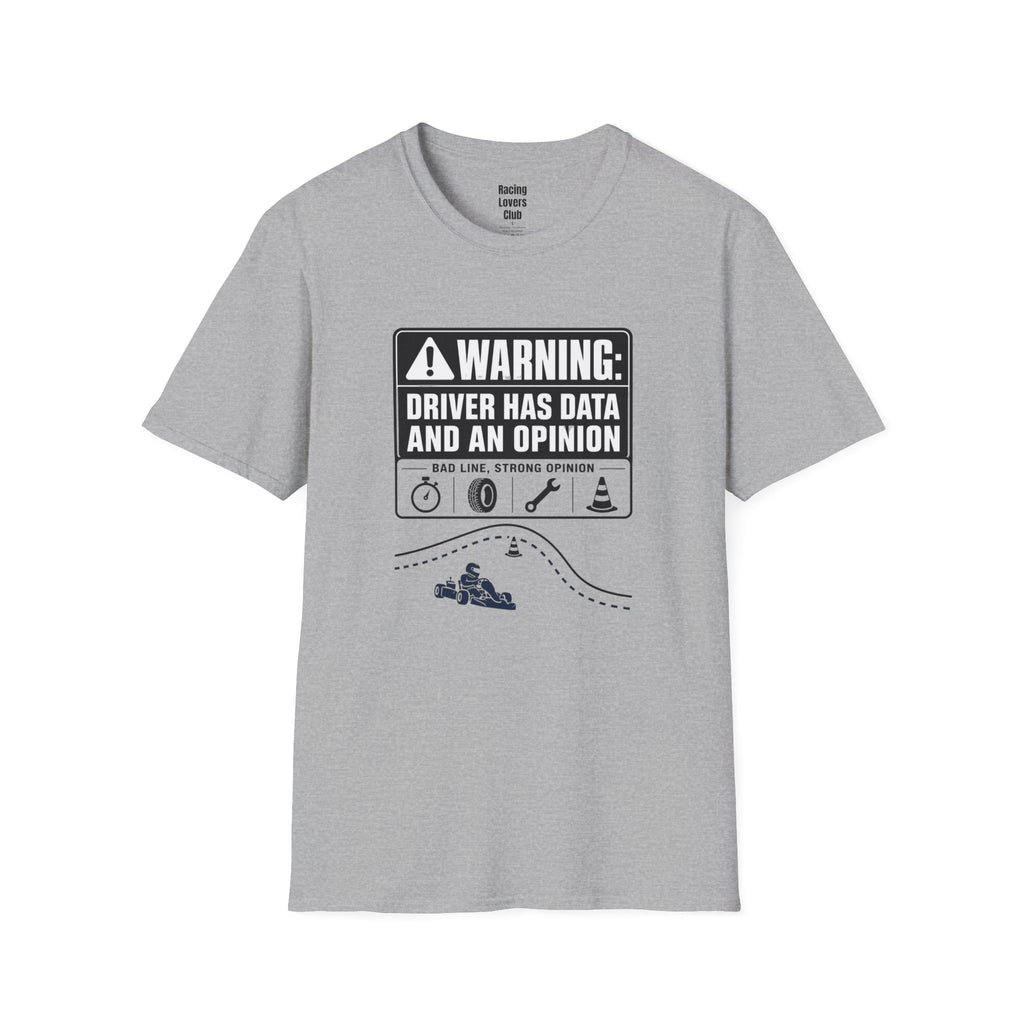 Warning: Driver Has Data T-Shirt — racing-themed graphic tee from Racing Lovers Club