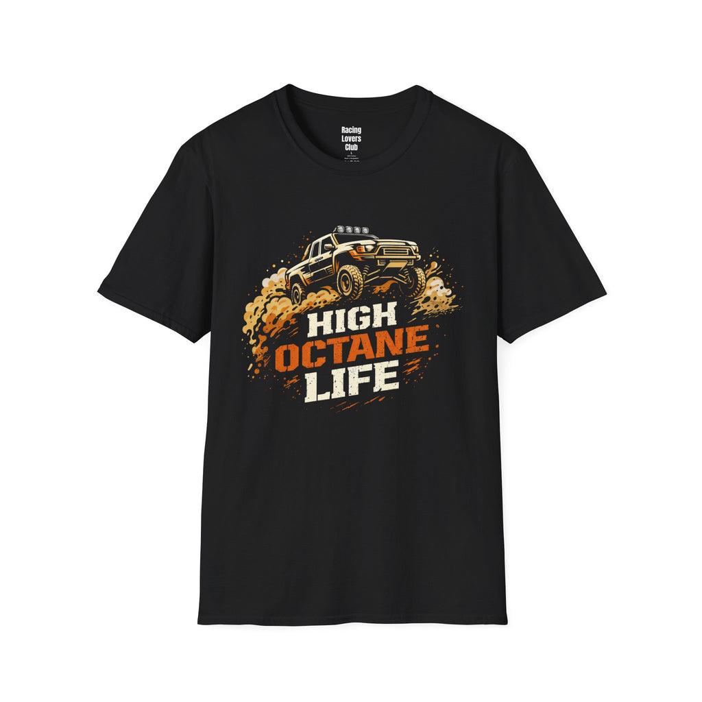 High Octane Life T-Shirt