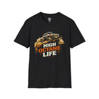 High Octane Life T-Shirt