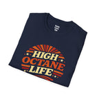 High Octane Life 3 T-Shirt