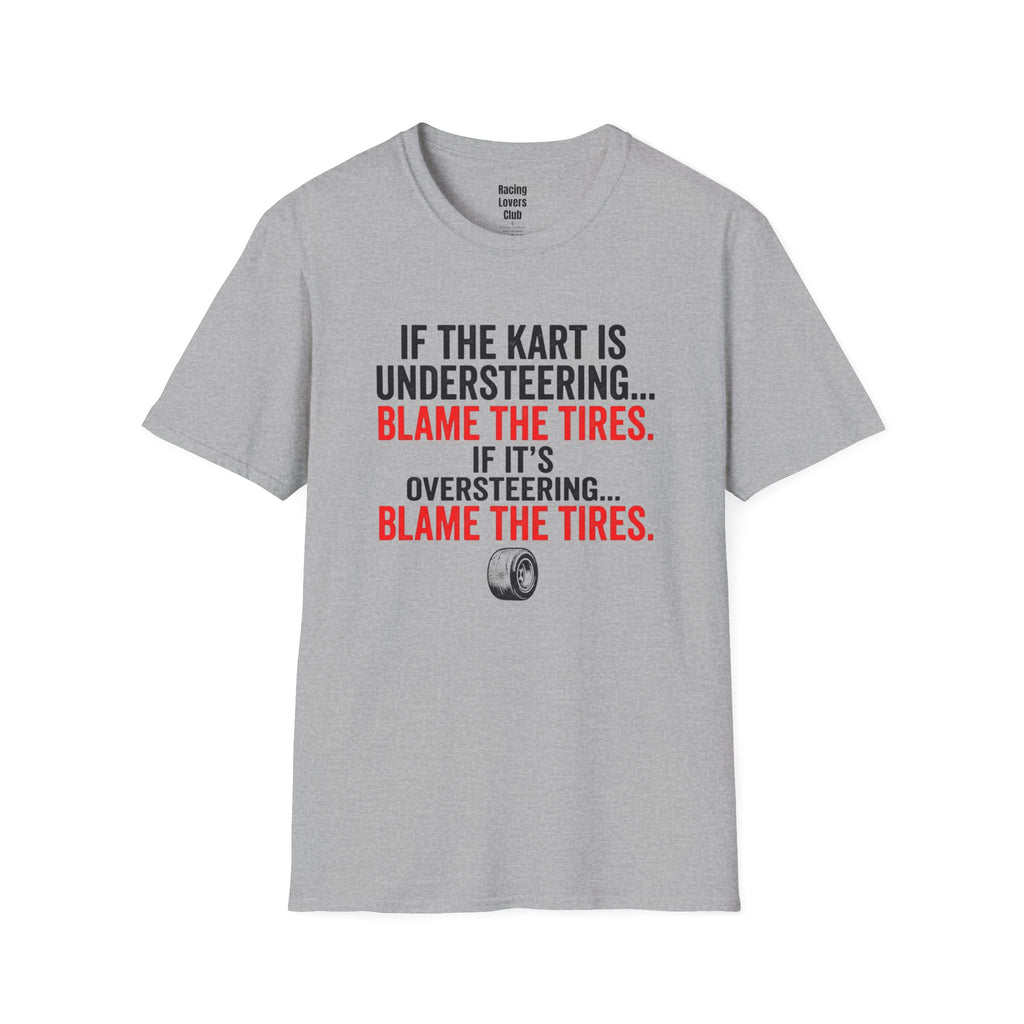 Blame The Tires T-Shirt — racing-themed graphic tee from Racing Lovers Club