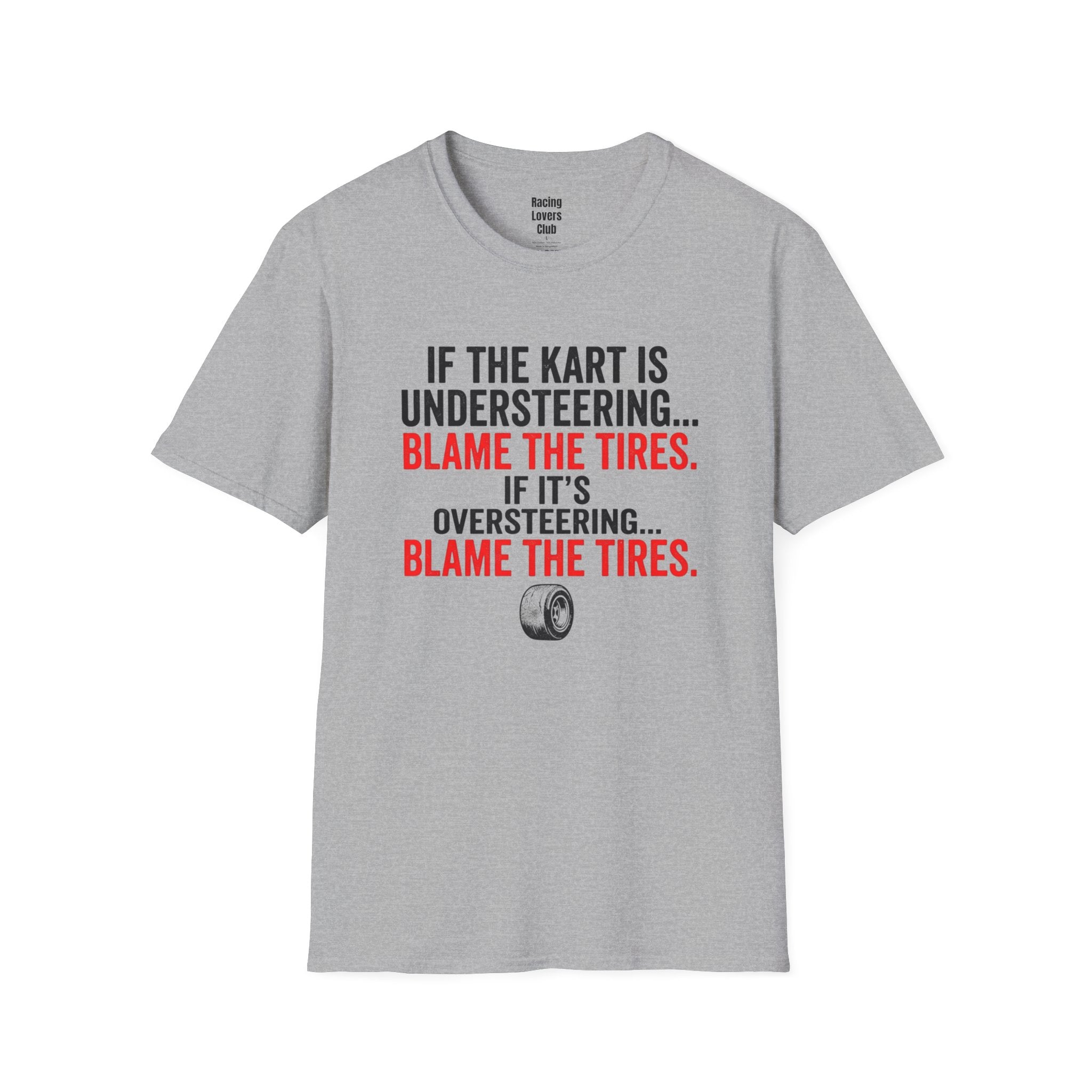 Blame The Tires T-Shirt — racing-themed graphic tee from Racing Lovers Club