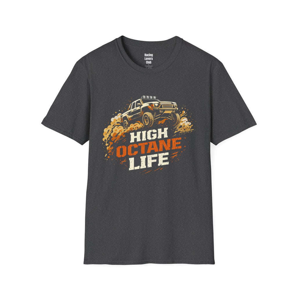 High Octane Life T-Shirt
