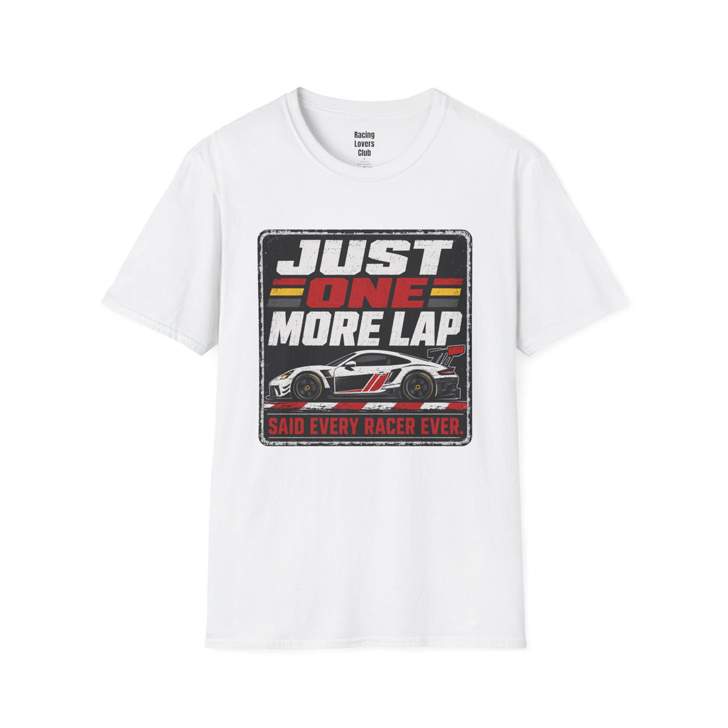 Just One More Lap T-Shirt