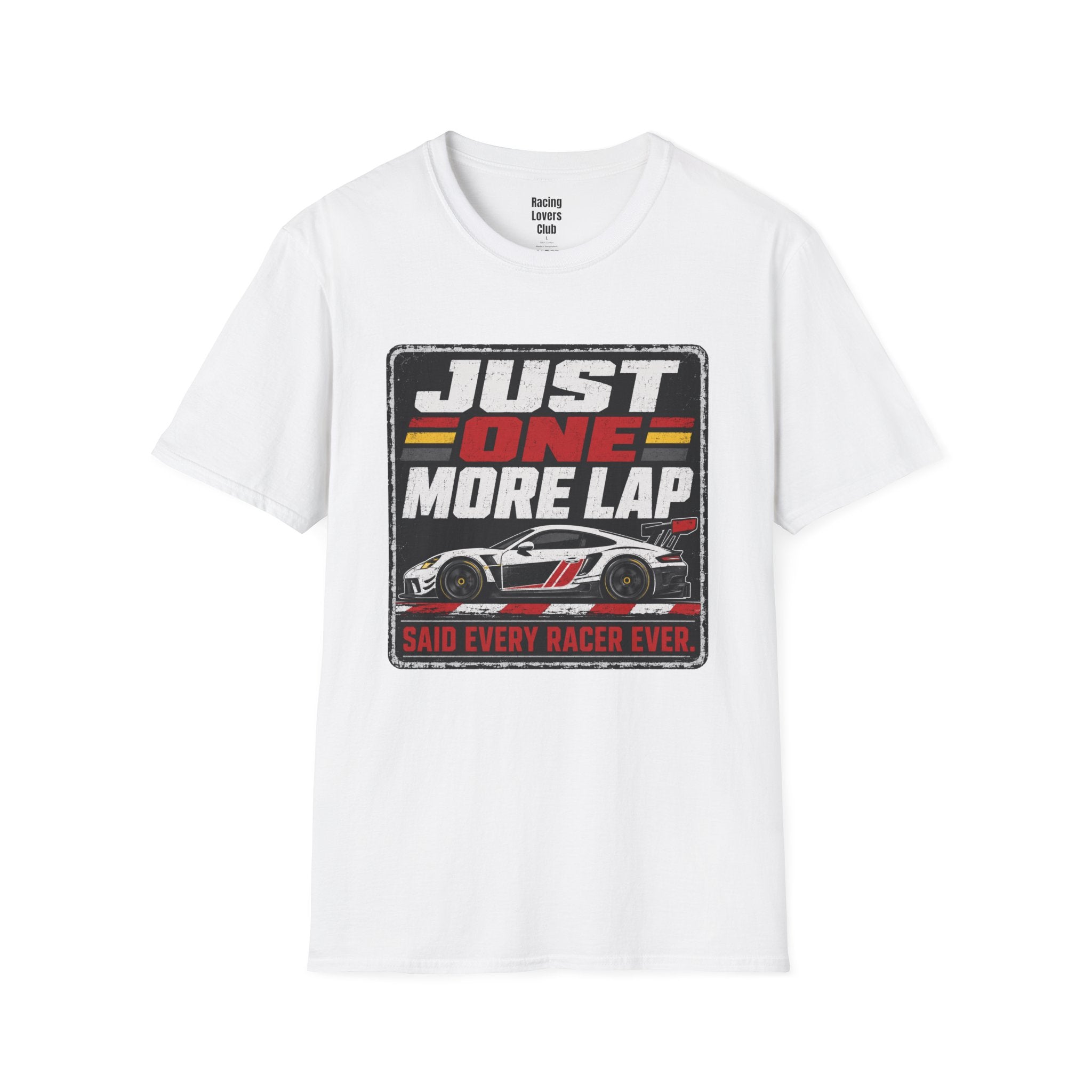 Just One More Lap T-Shirt