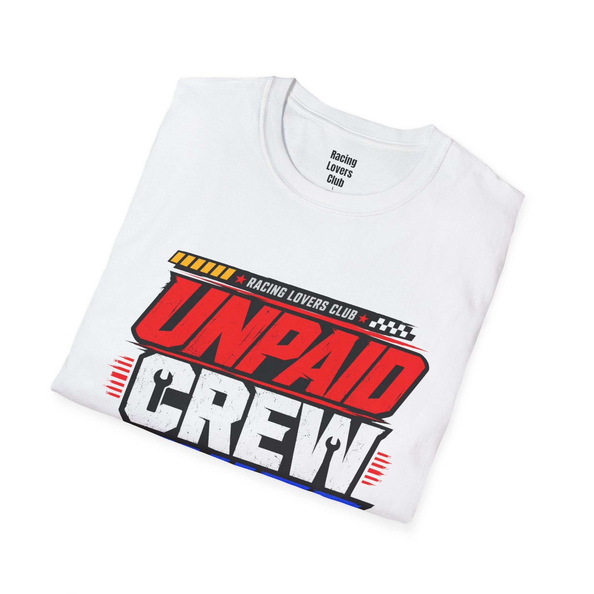 Unpaid Crew Chief T-Shirt — racing-themed graphic tee from Racing Lovers Club