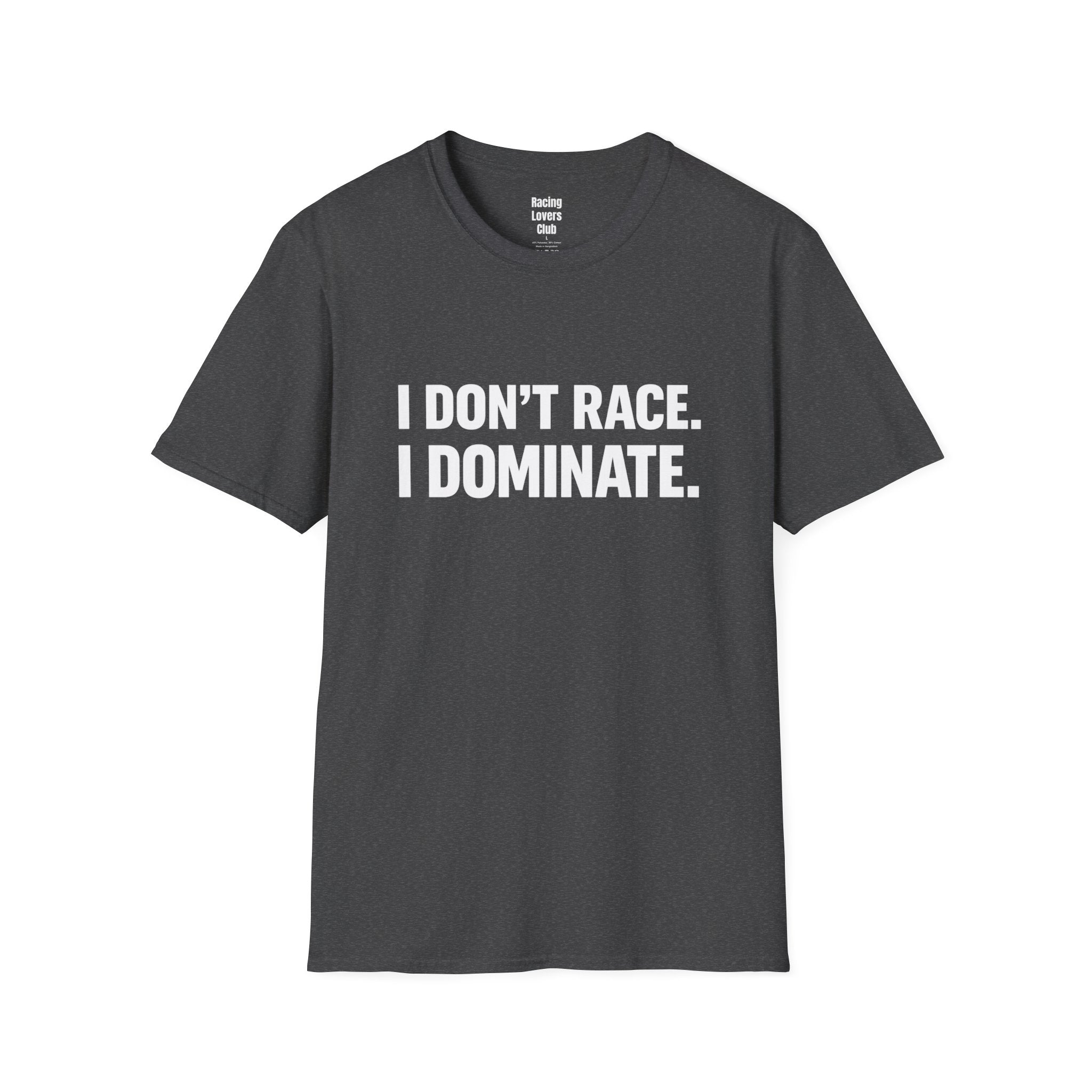 I Dominate T-Shirt