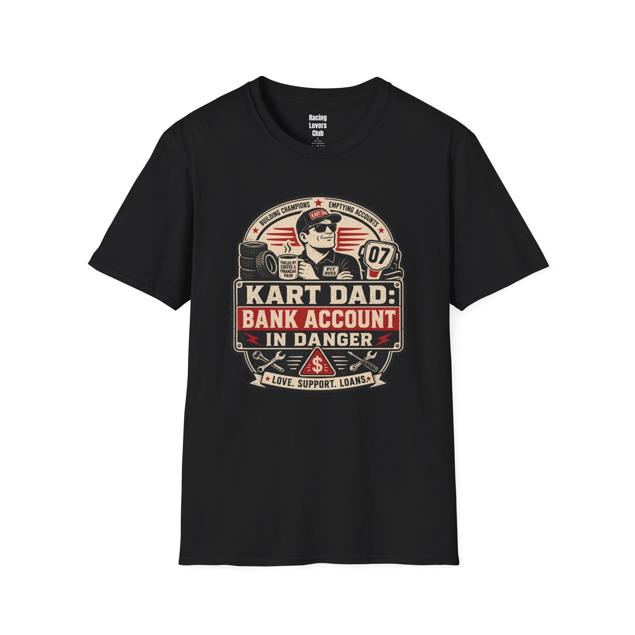 Kart Dad: Bank Account in Danger T-Shirt