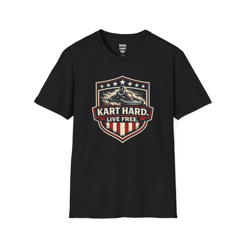 Kart Hard Live Free T-Shirt