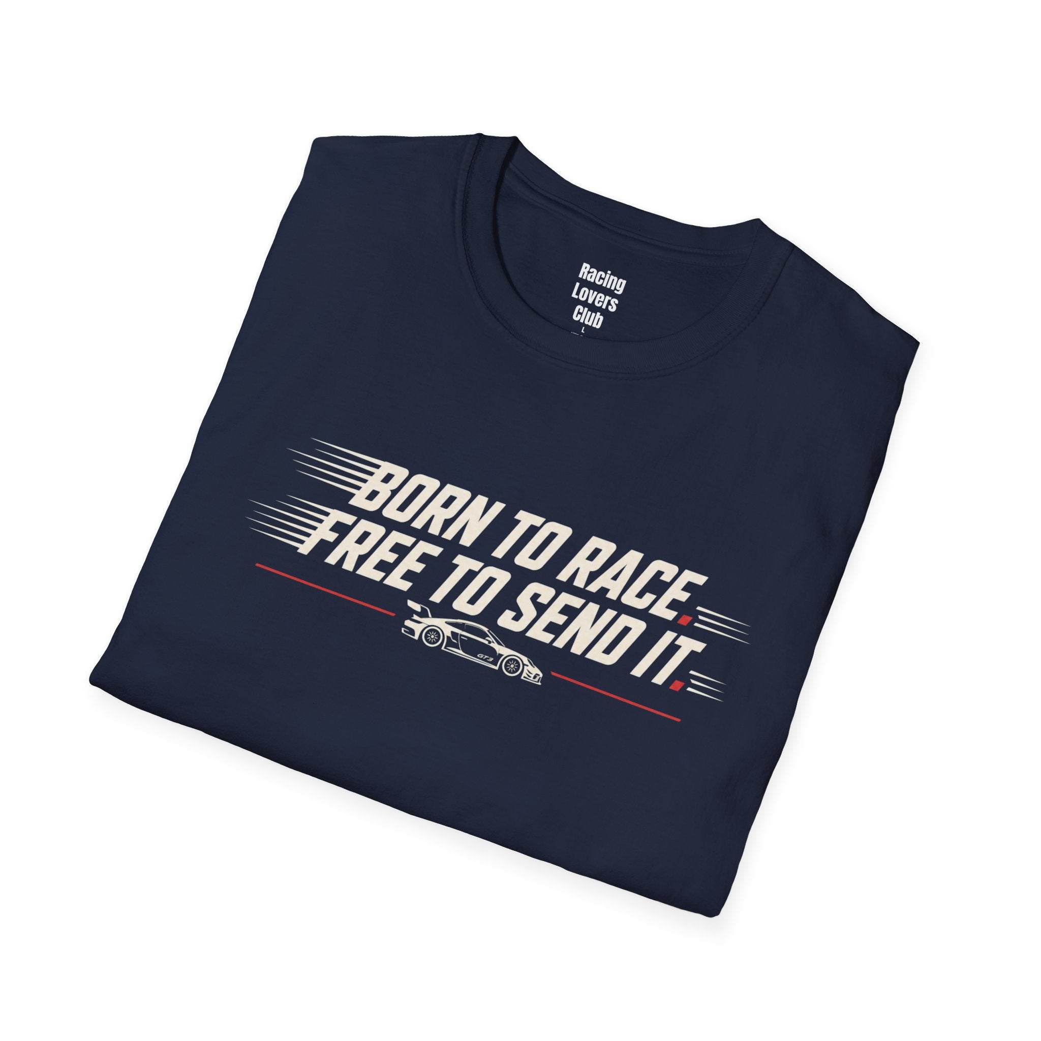 Born to Race. Free To Send It T-Shirt