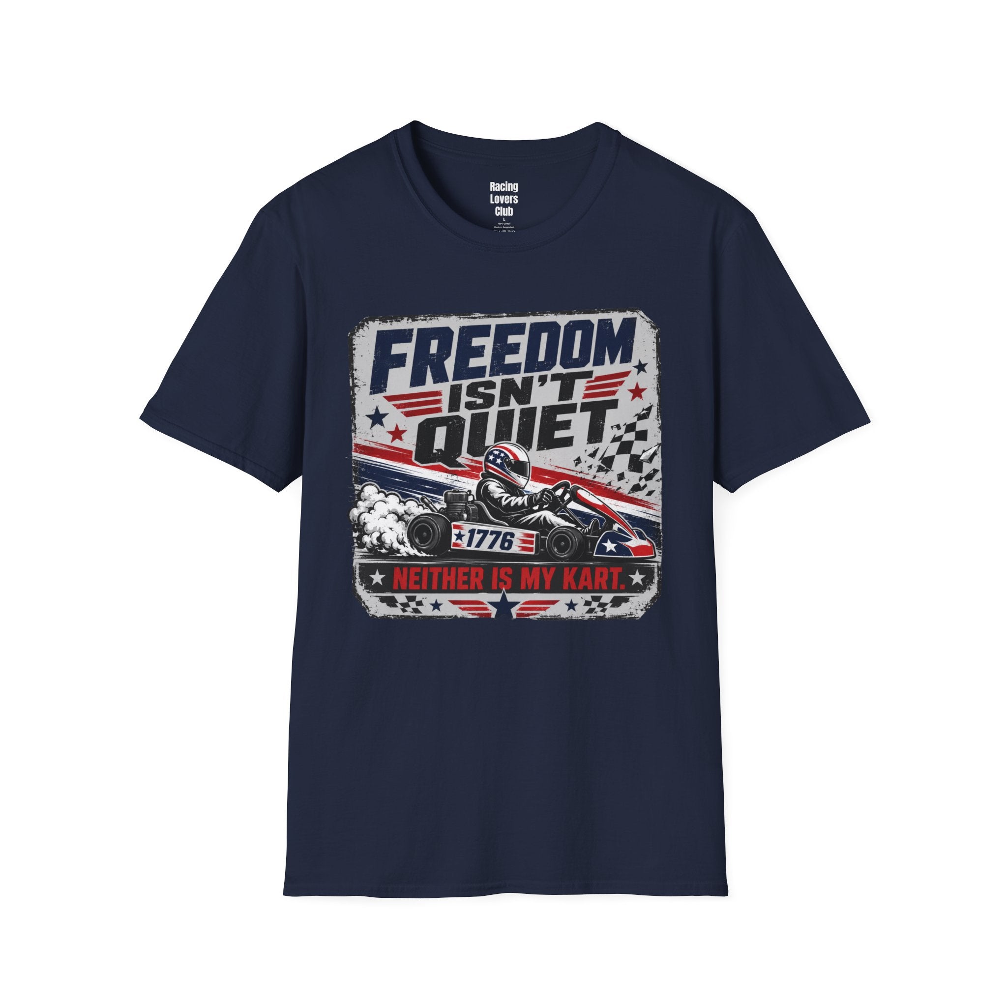 Freedom Isn't Quiet Kart T-Shirt