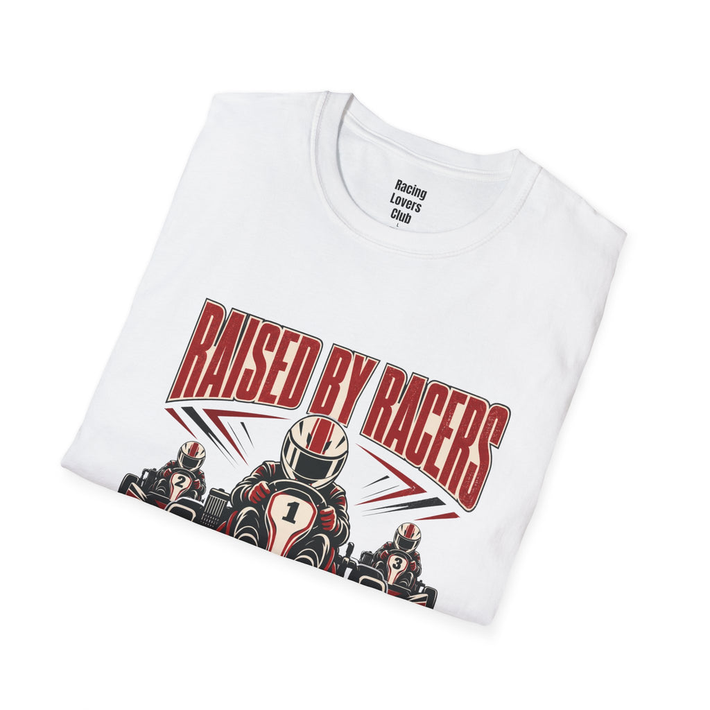 Raised By Racers T-Shirt