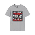 Just One More Lap T-Shirt