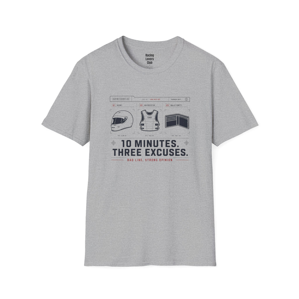 10 Minutes 3 Excuses T-Shirt — racing-themed graphic tee from Racing Lovers Club