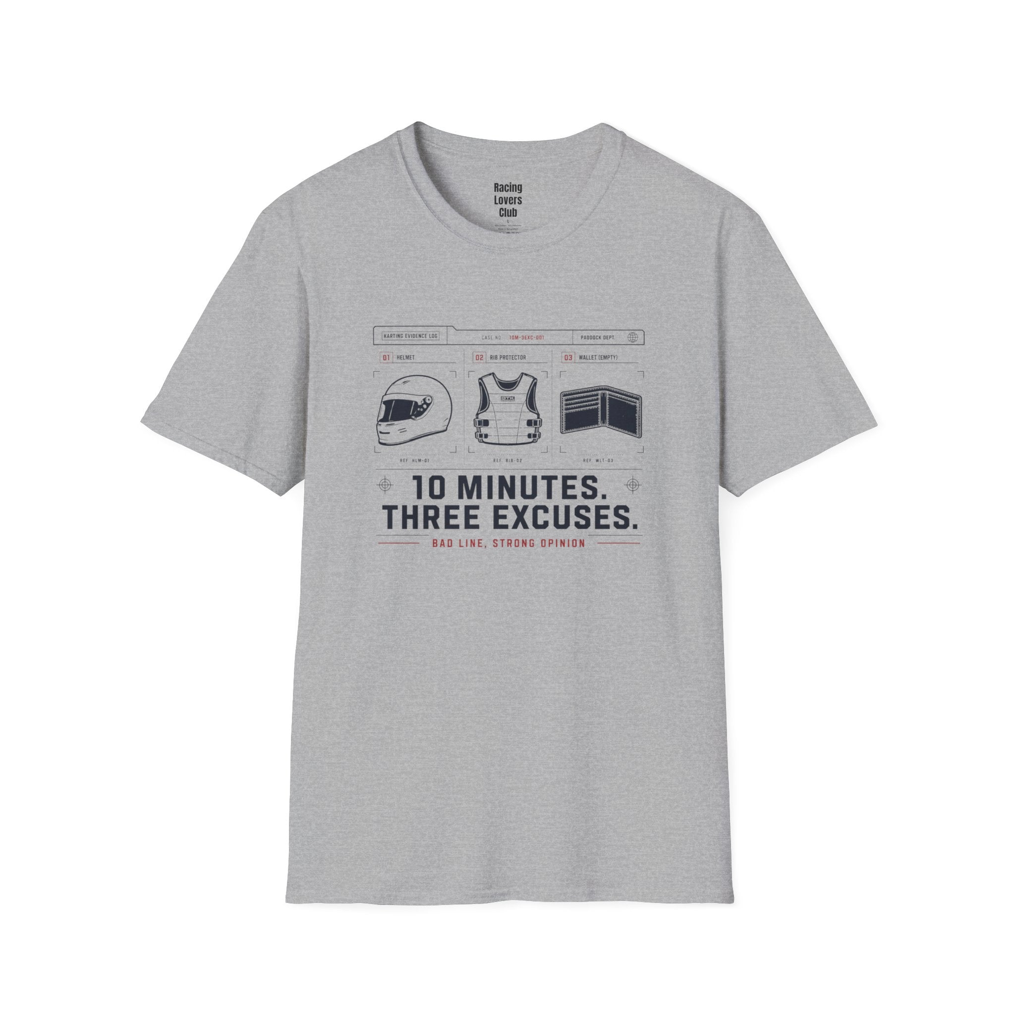 10 Minutes 3 Excuses T-Shirt — racing-themed graphic tee from Racing Lovers Club