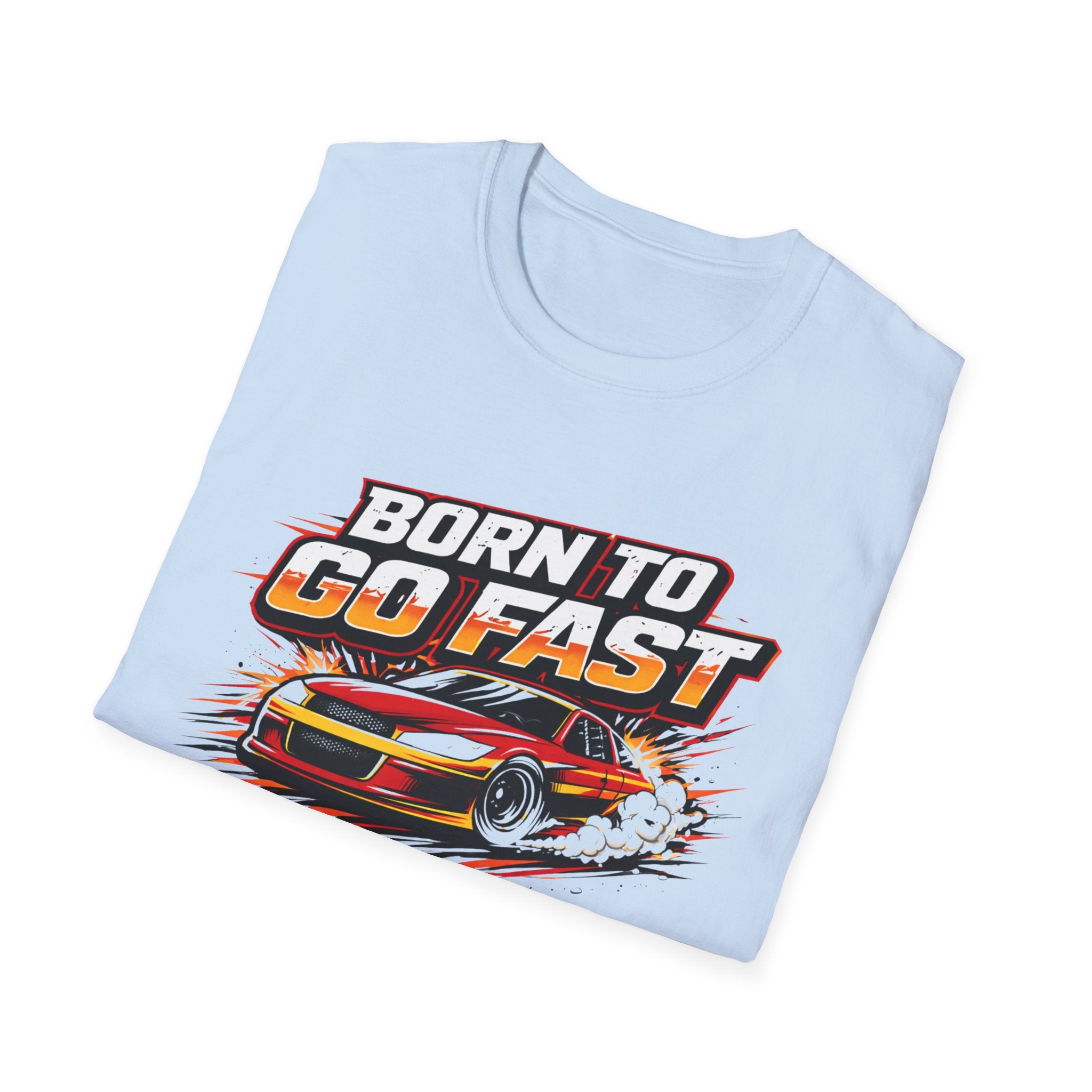 Born To Go Fast T-Shirt