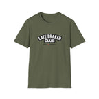 Late Braker Club T-Shirt