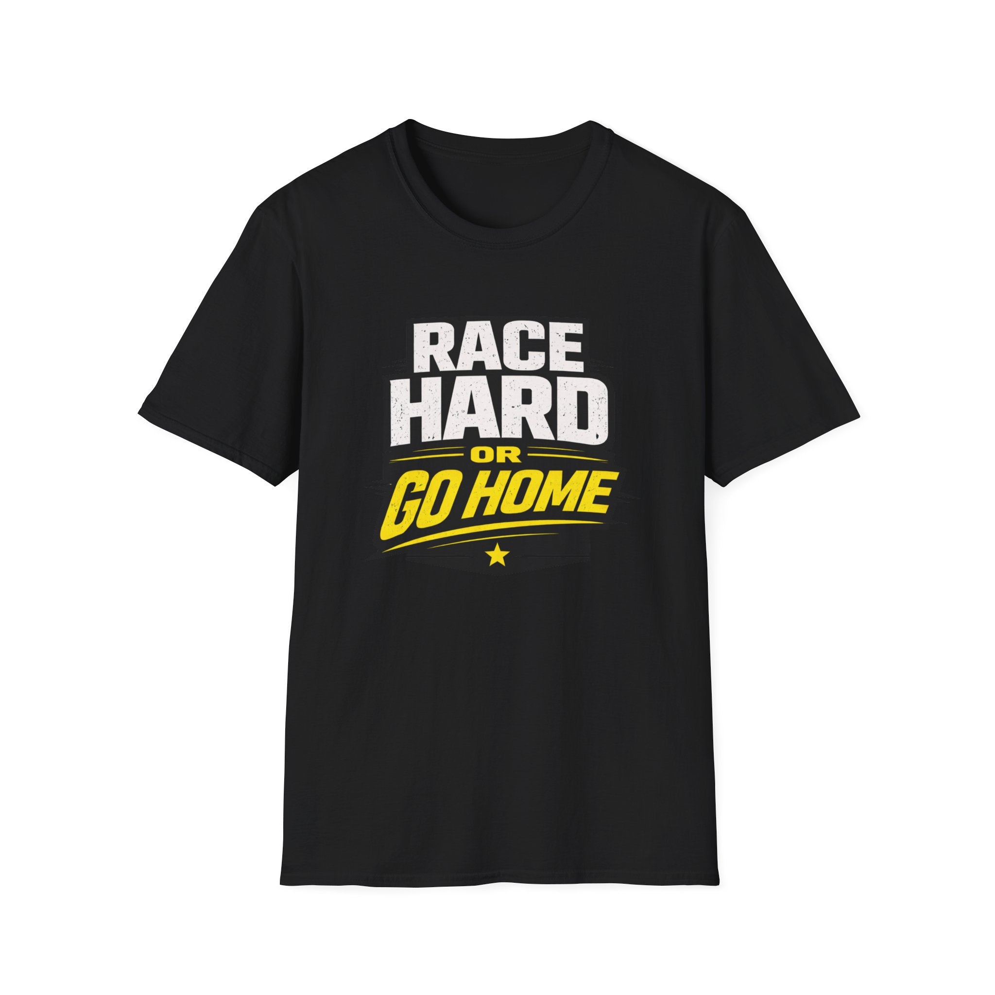 Race Hard or Go Home T-Shirt