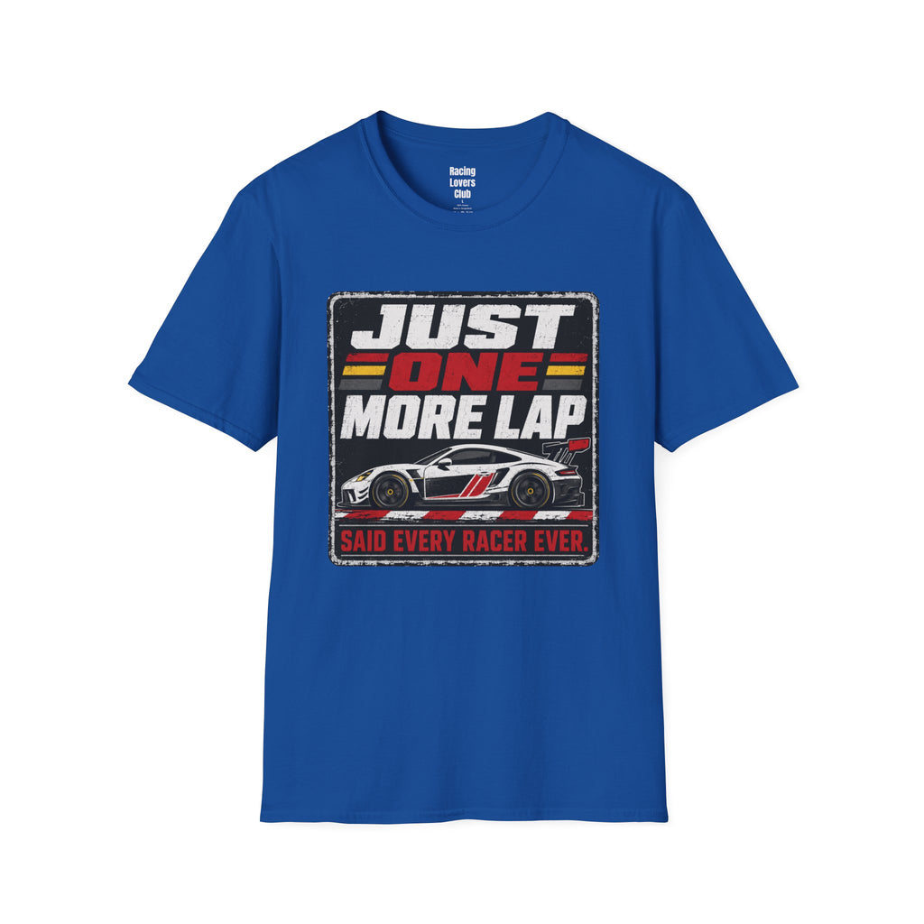 Just One More Lap T-Shirt