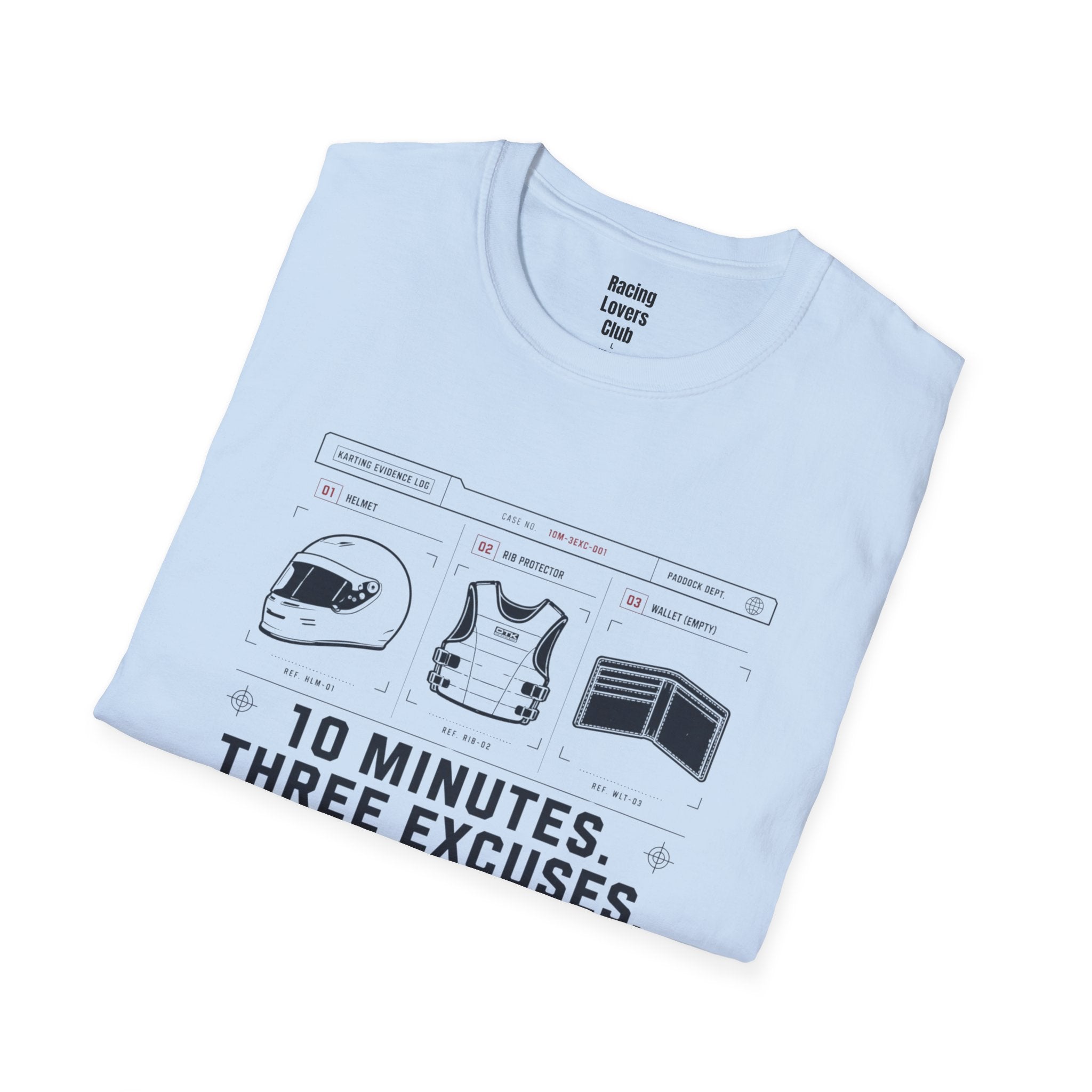 10 Minutes 3 Excuses T-Shirt