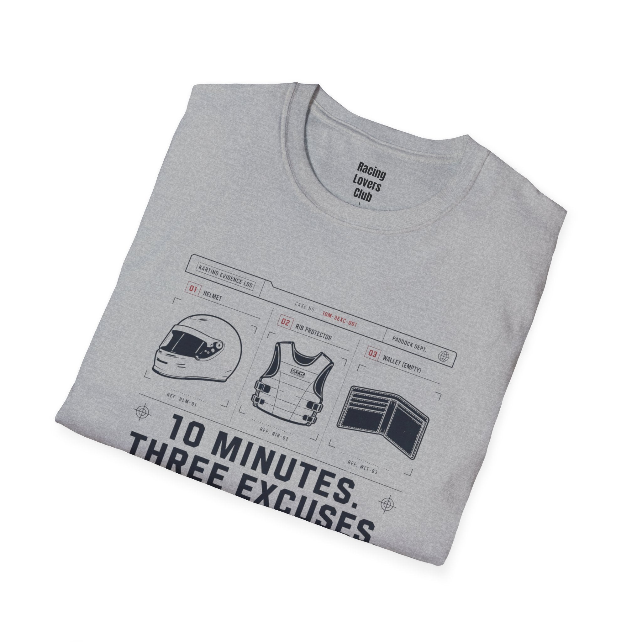 10 Minutes 3 Excuses T-Shirt — racing-themed graphic tee from Racing Lovers Club