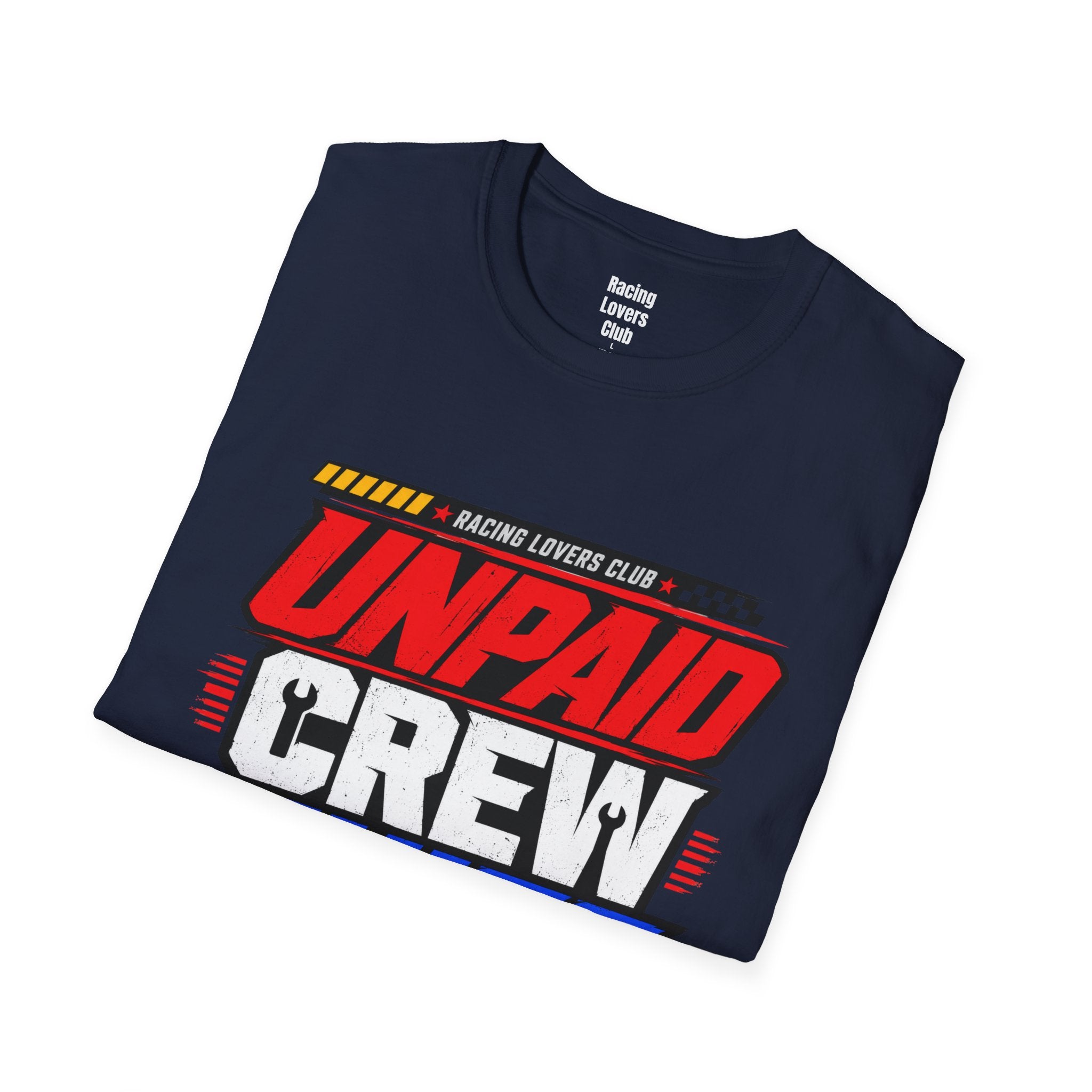 Unpaid Crew Chief T-Shirt — racing-themed graphic tee from Racing Lovers Club