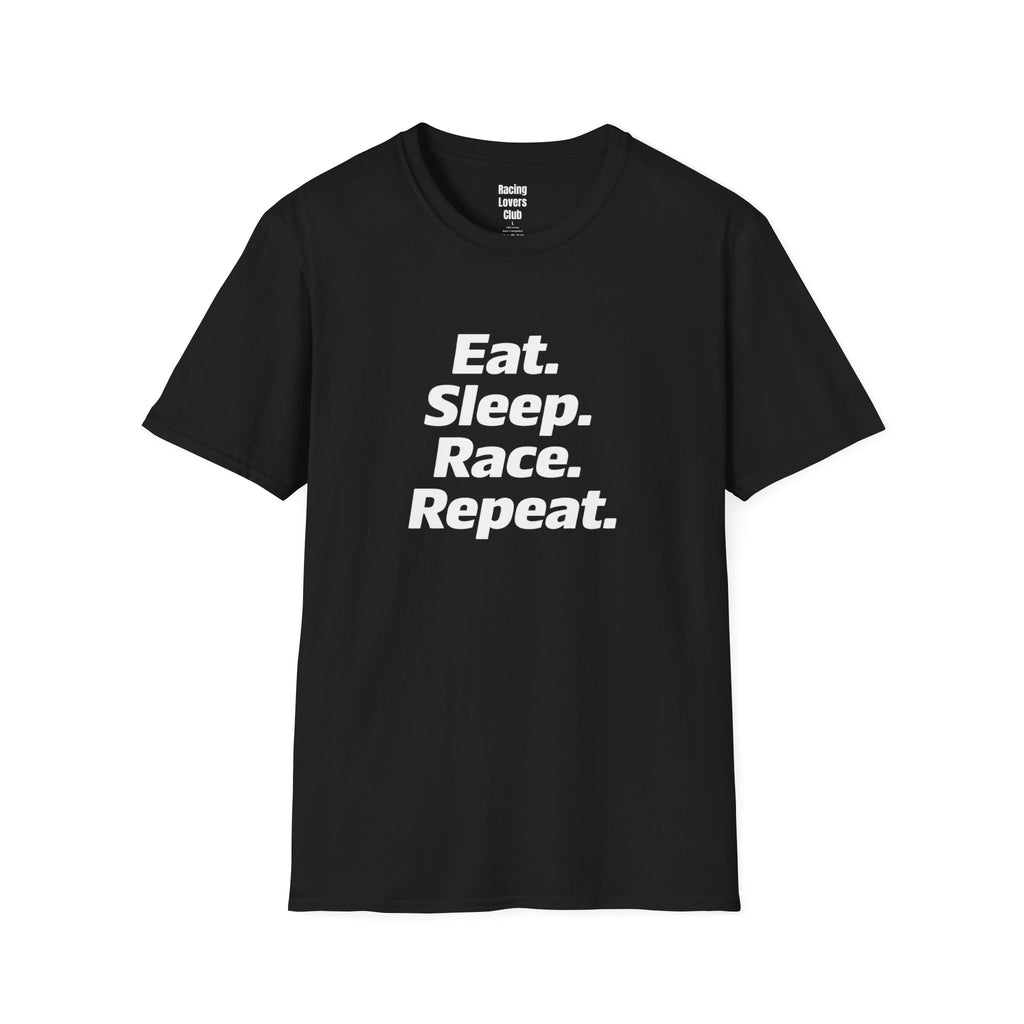 Eat. Sleep. Race. Repeat. T-Shirt