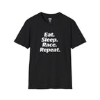 Eat. Sleep. Race. Repeat. T-Shirt