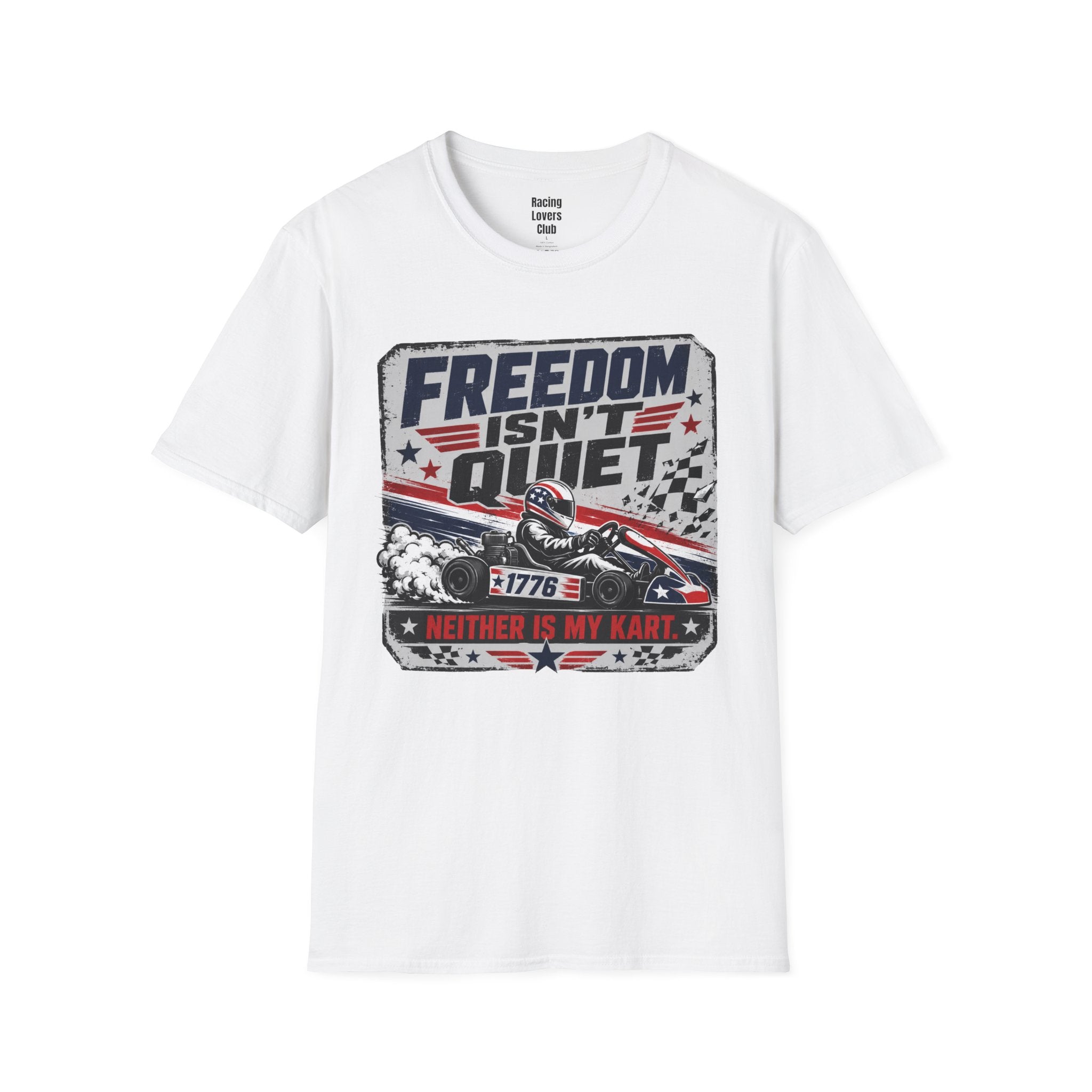 Freedom Isn't Quiet Kart T-Shirt