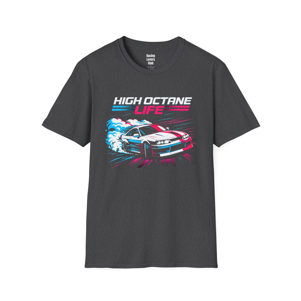 High Octane Life 2 T-Shirt