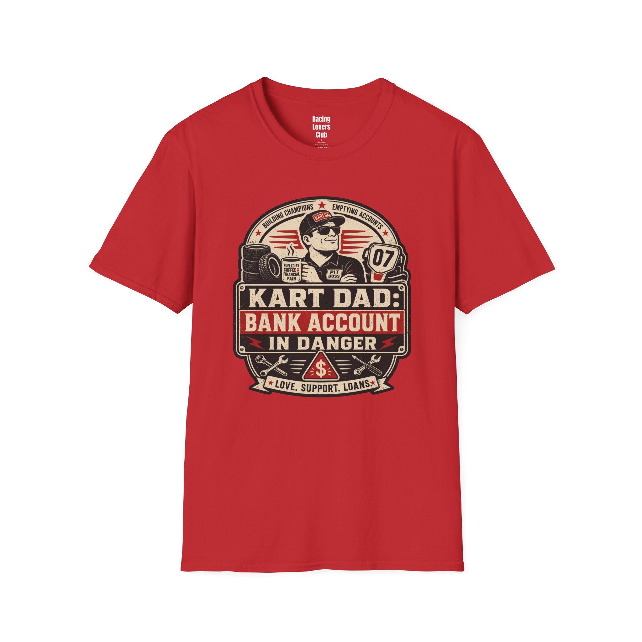 Kart Dad: Bank Account in Danger T-Shirt