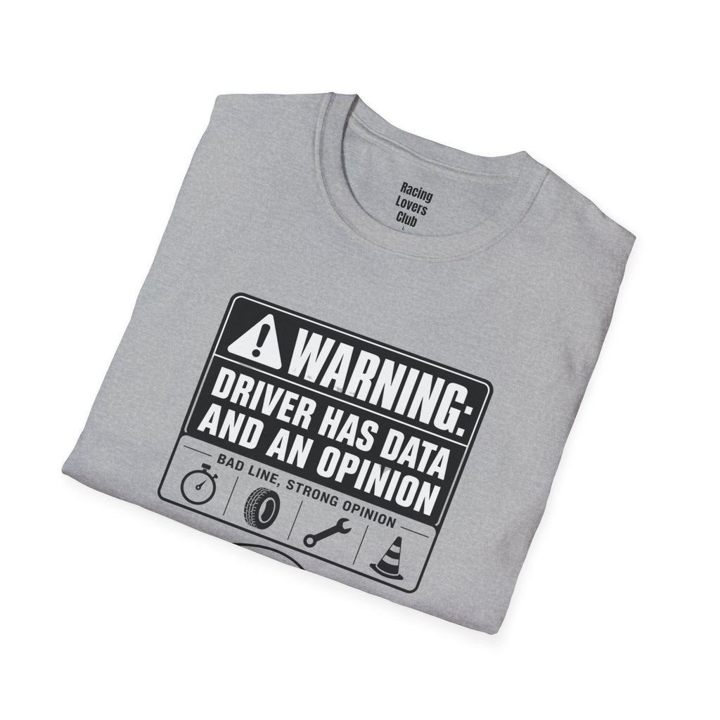 Warning: Driver Has Data T-Shirt — racing-themed graphic tee from Racing Lovers Club