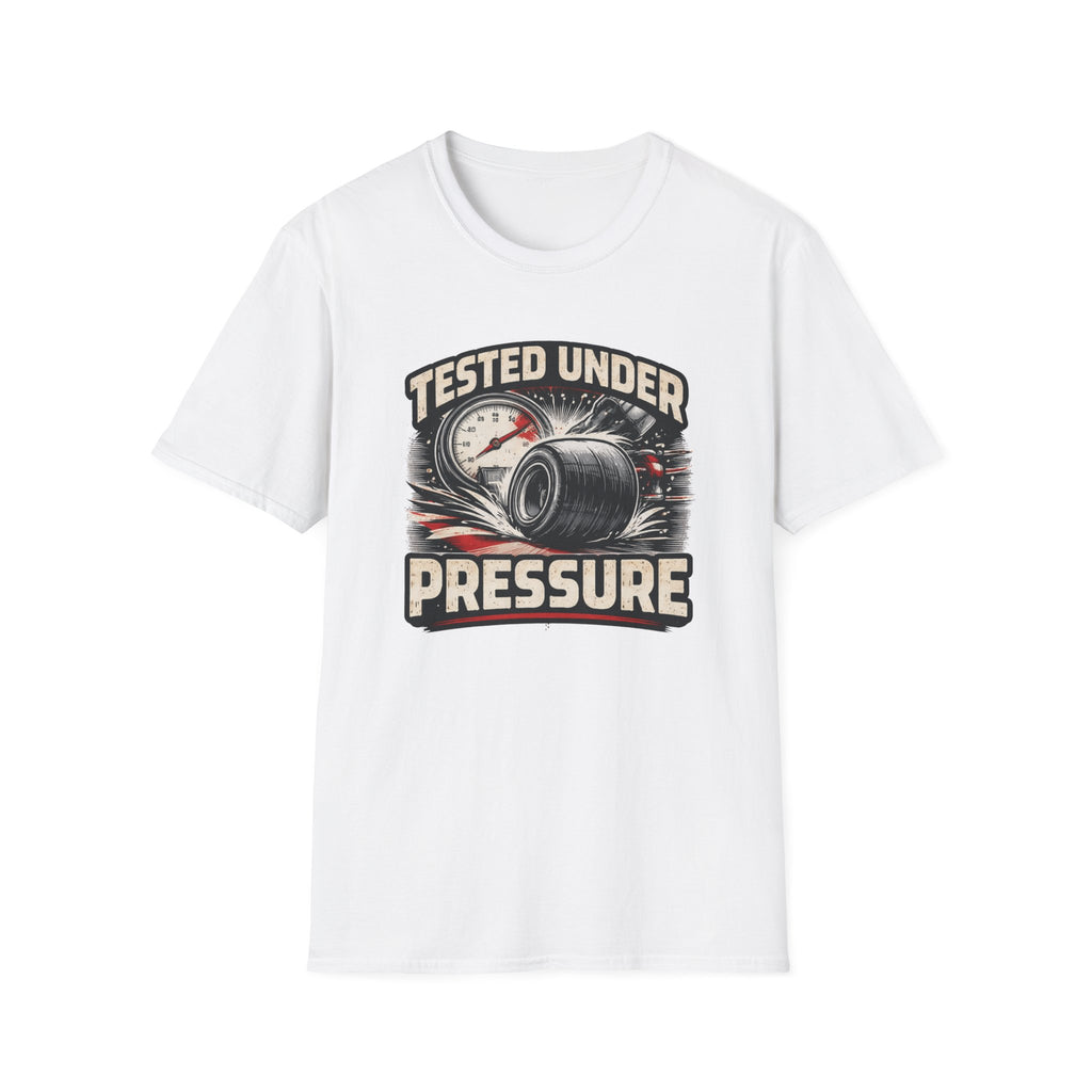 Tested Under Pressure T-Shirt