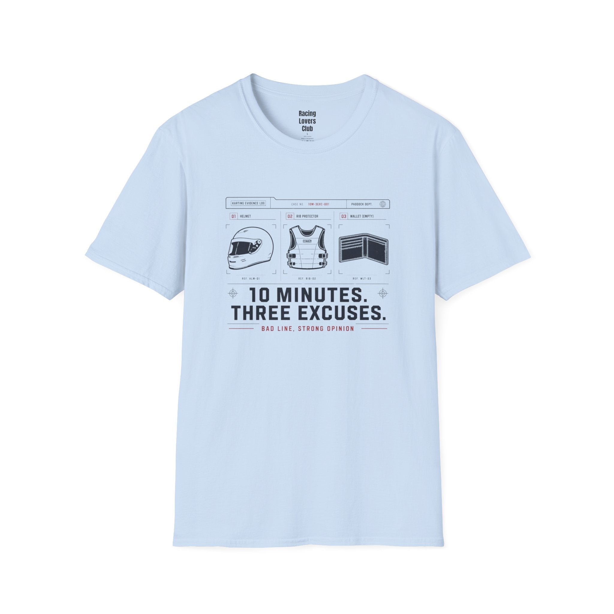 10 Minutes 3 Excuses T-Shirt