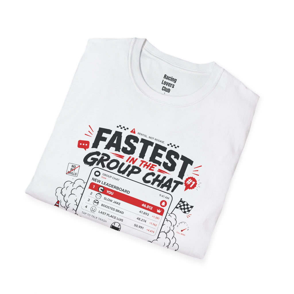 Fastest in the Group Chat T-Shirt