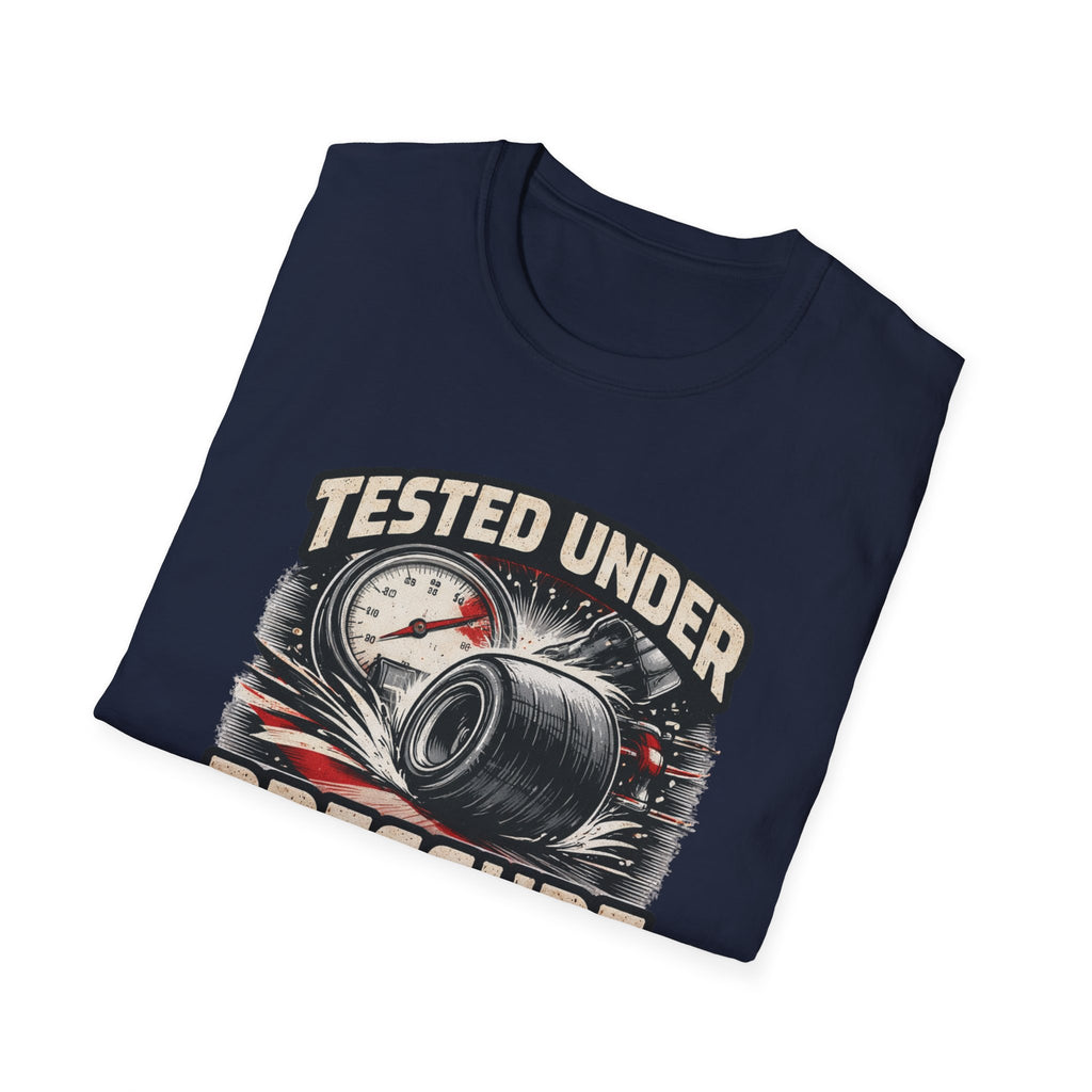 Tested Under Pressure T-Shirt