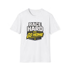 Race Hard or Go Home T-Shirt