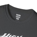 High Octane Life 4 T-Shirt