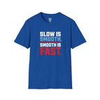 Smooth Is Fast T-Shirt