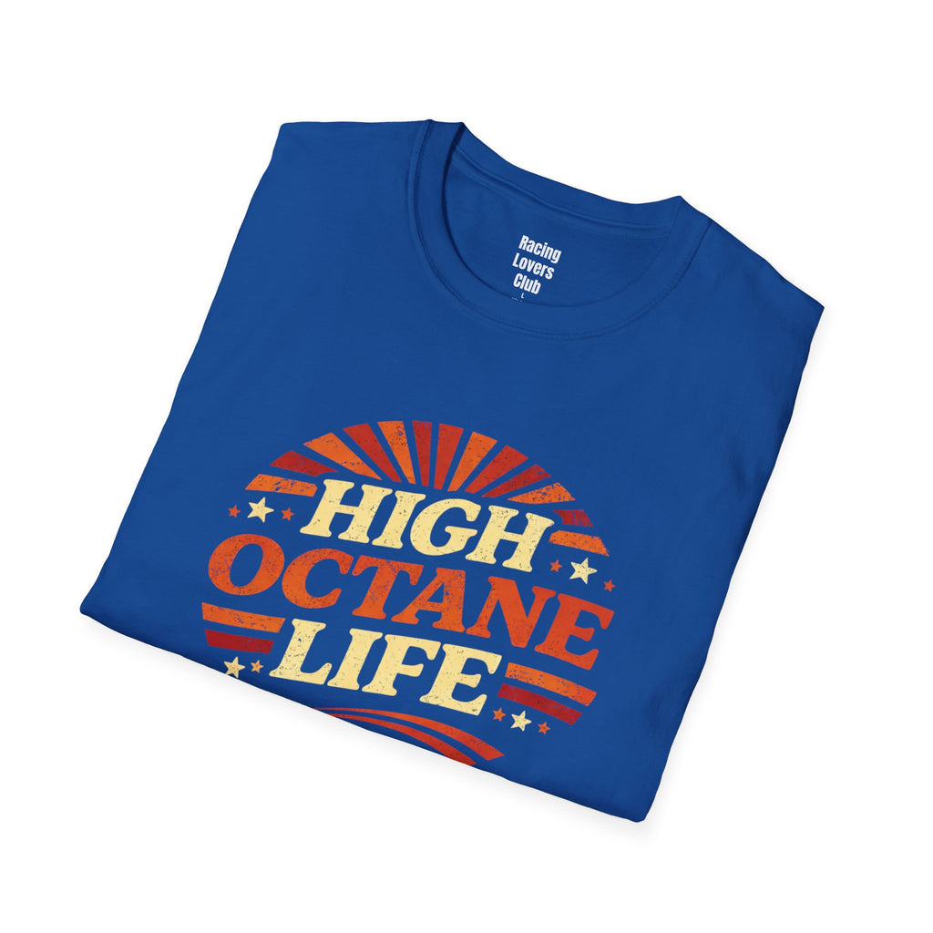 High Octane Life 3 T-Shirt
