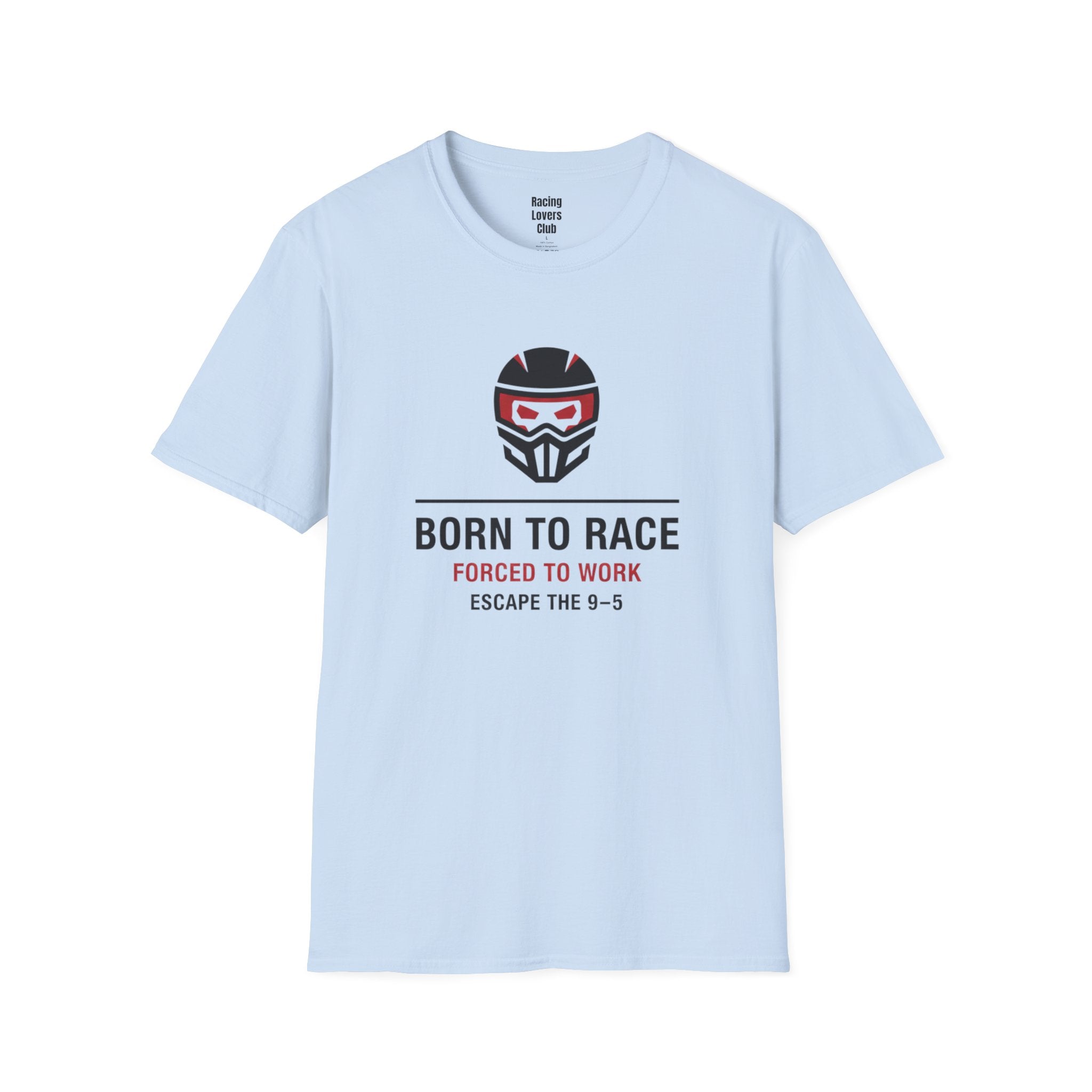 Born To Race Escape 9 to 5 T-Shirt — racing-themed graphic tee from Racing Lovers Club