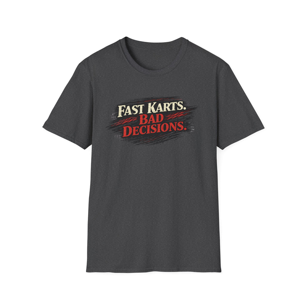 Bad Decisions T-Shirt