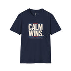 Calm Wins T-Shirt