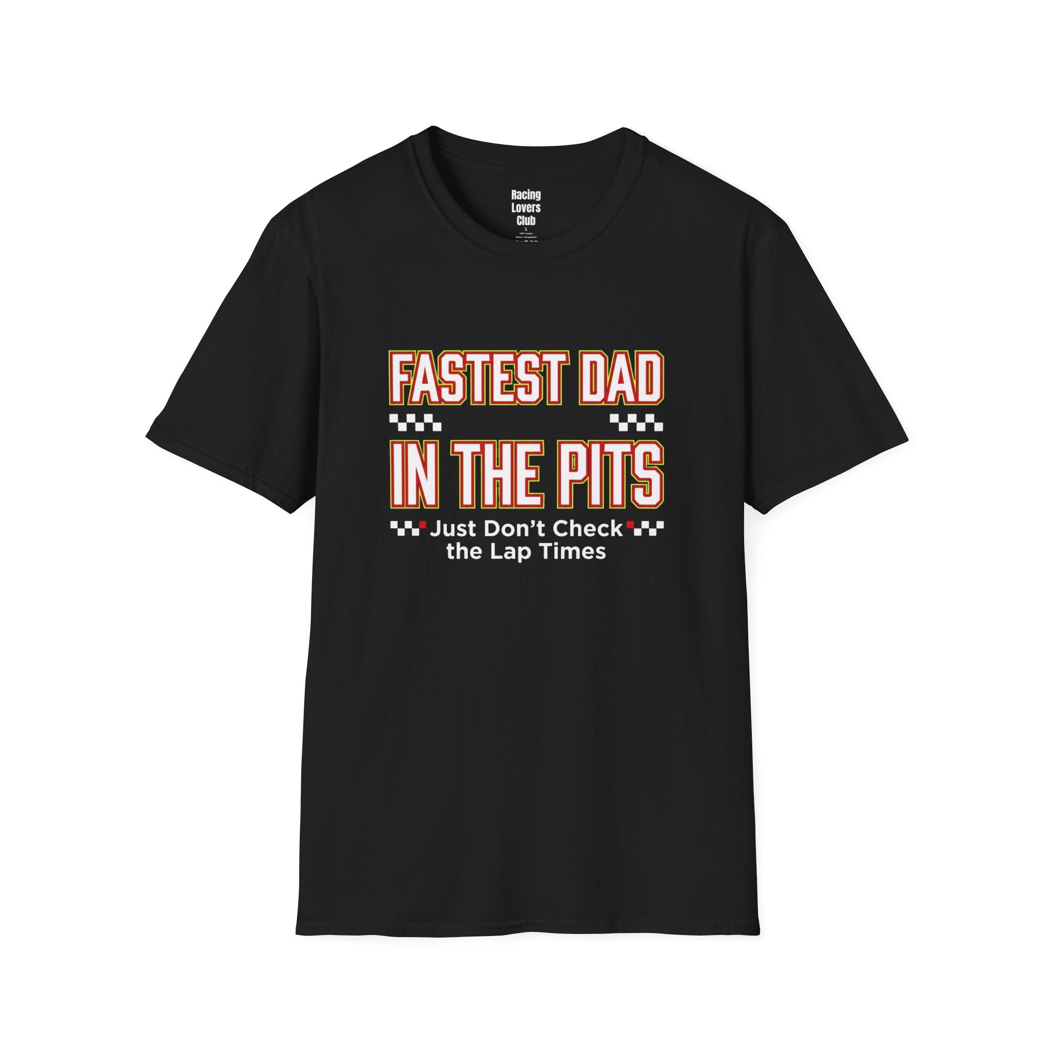 Fastest Dad In The Pits T-Shirt
