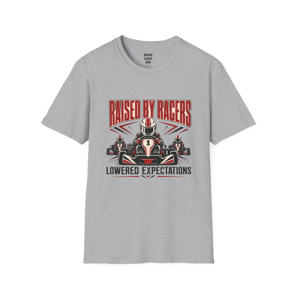 Raised By Racers T-Shirt