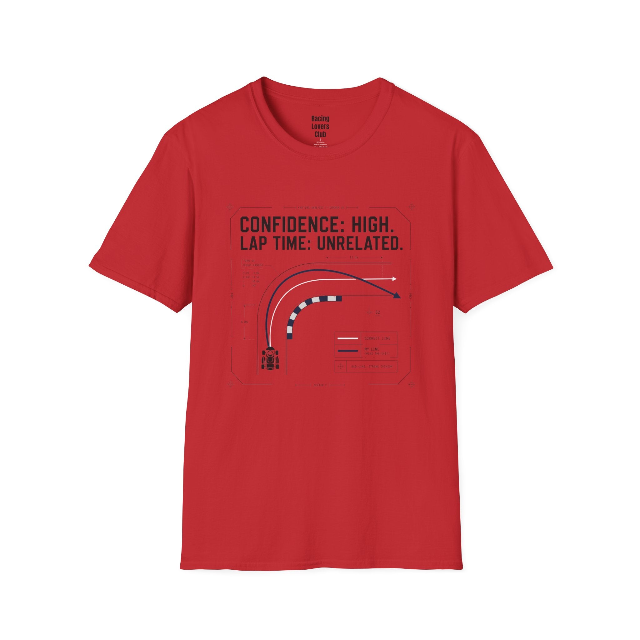 Confidence High. Lap Time Unrelated. T-Shirt — racing-themed graphic tee from Racing Lovers Club