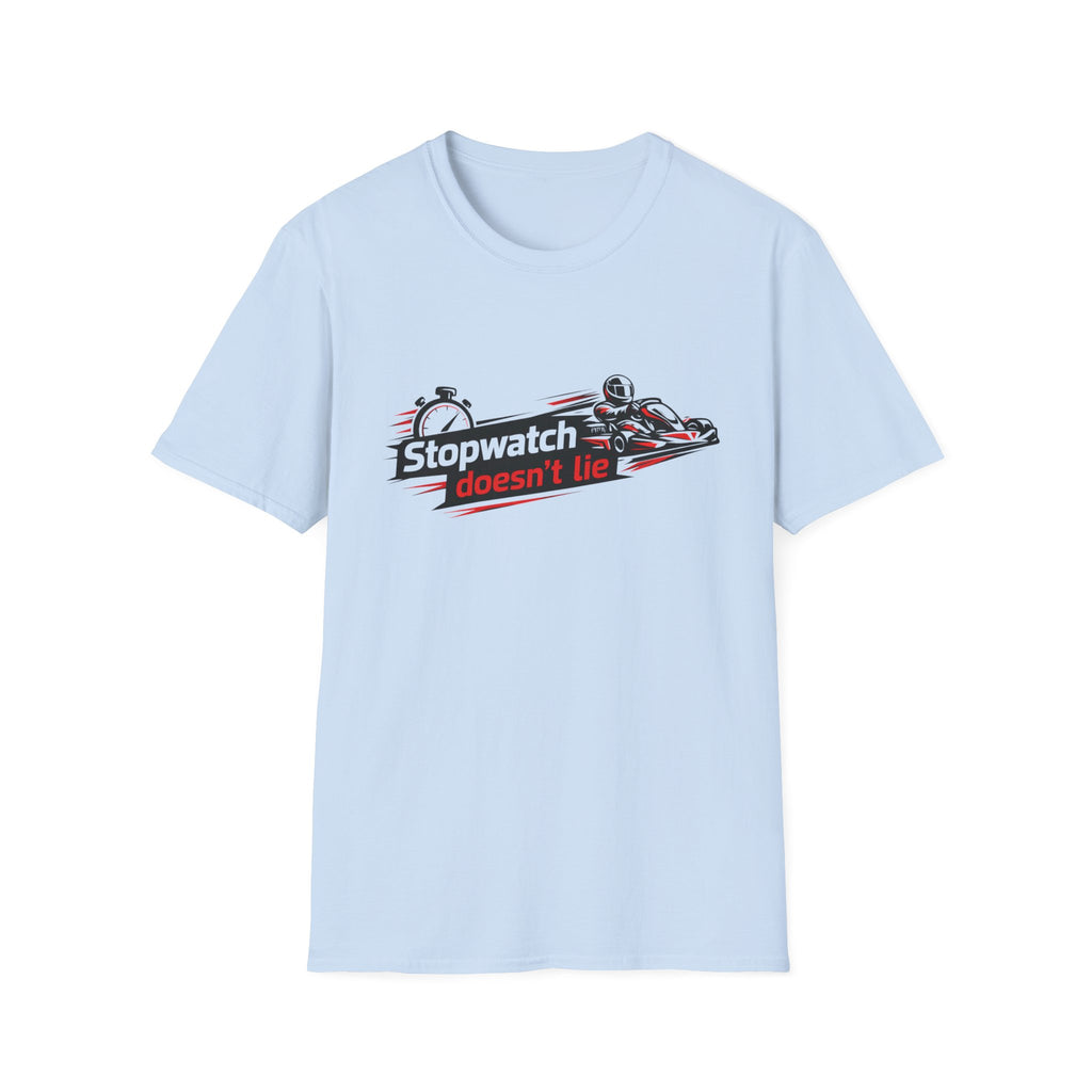 Stopwatch Doesn't Lie T-Shirt