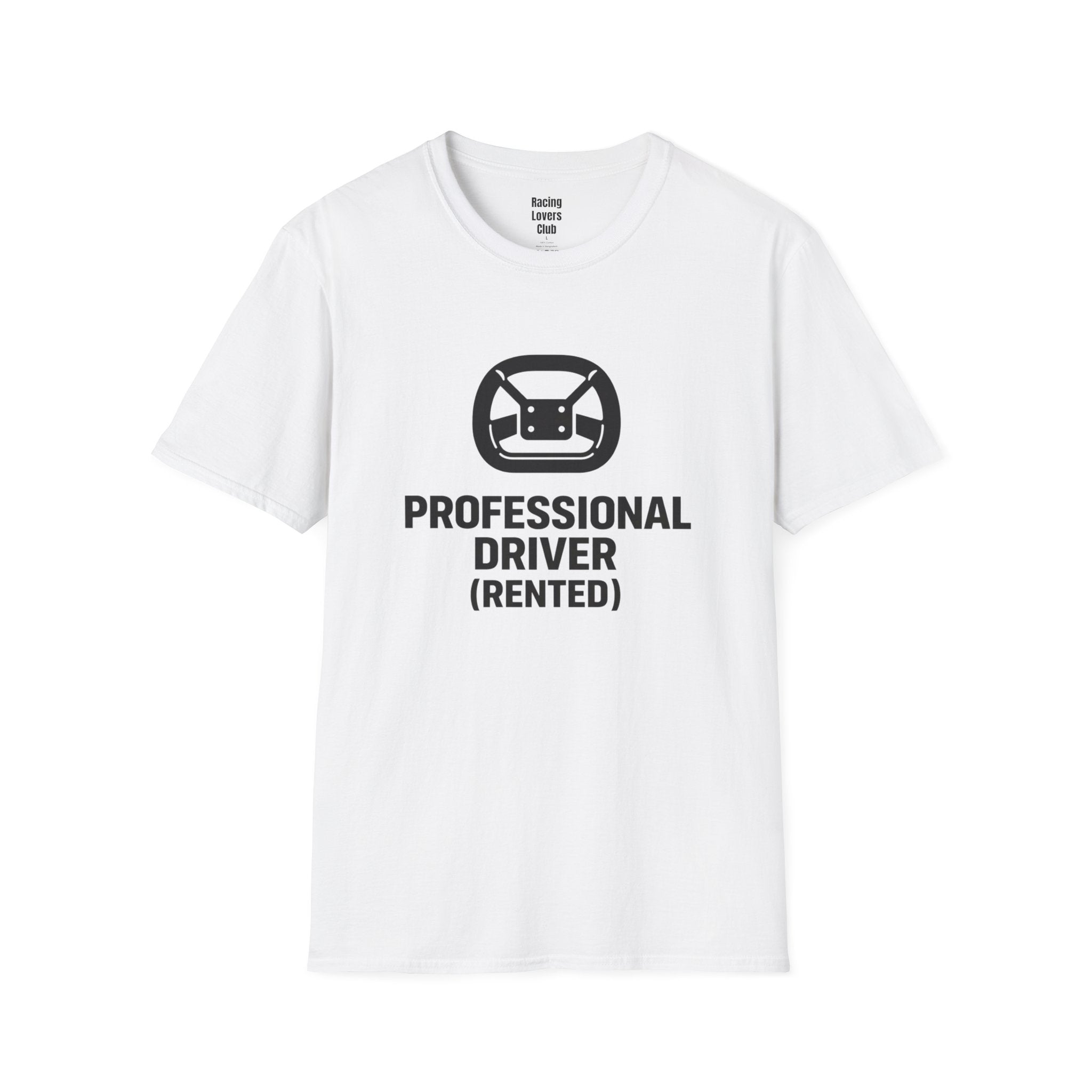 Professional Driver (Rented) T-Shirt