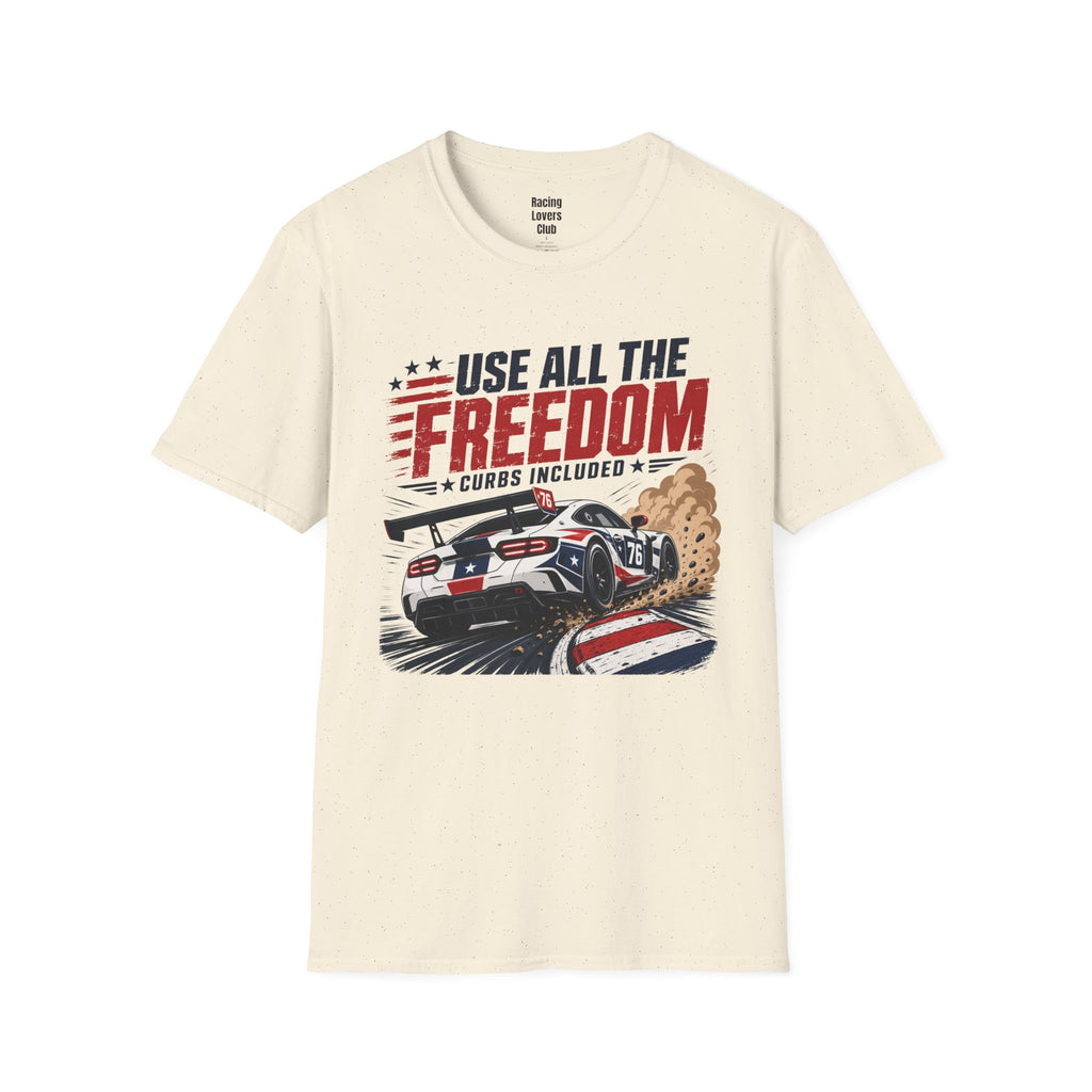 Use All The Freedom T-Shirt